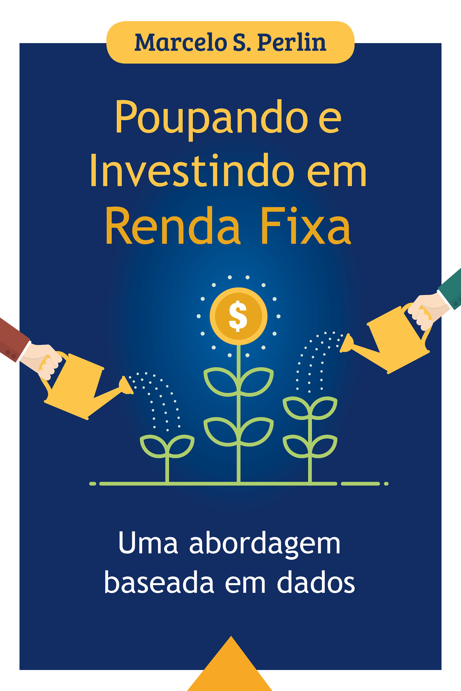 Poupando e Investindo em Renda Fixa: Uma Abordagem Baseada em Dados